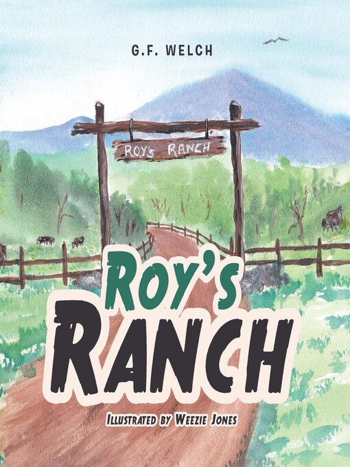 Title details for Roy's Ranch by G. F Welch - Available